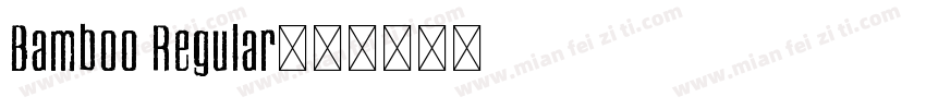 Bamboo Regular字体转换